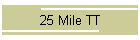 25 Mile TT