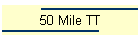 50 Mile TT