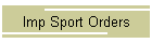 Imp Sport Orders