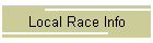 Local Race Info