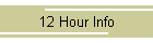 12 Hour Info